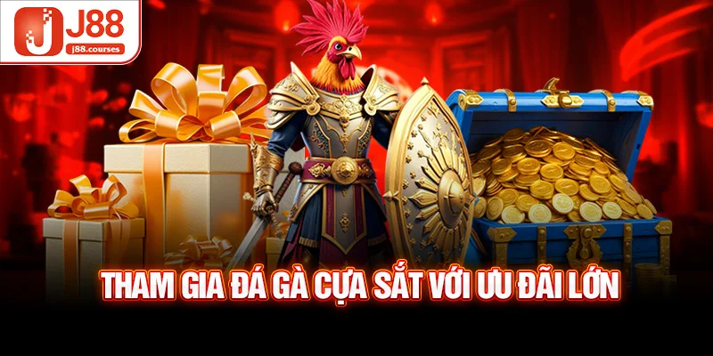 Tham gia đá gà cựa sắt với ưu đãi lớn