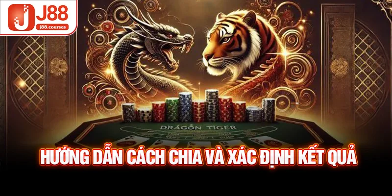 Hướng dẫn cách chia và xác định kết quả