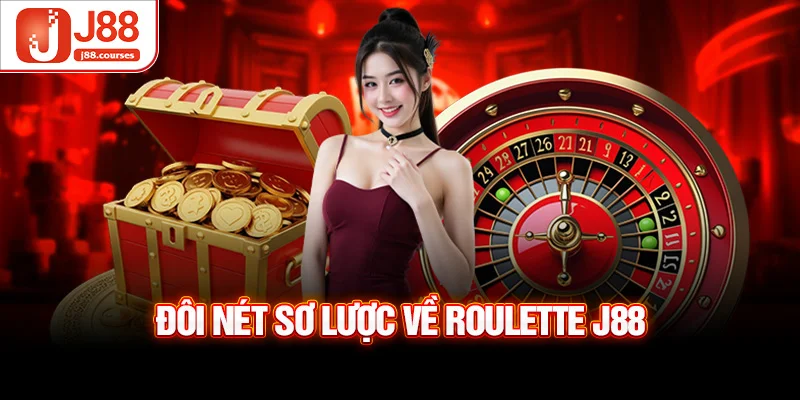 Đôi nét sơ lược về roulette J88