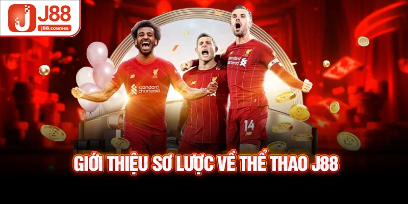 Giới thiệu sơ lược về thể thao J88