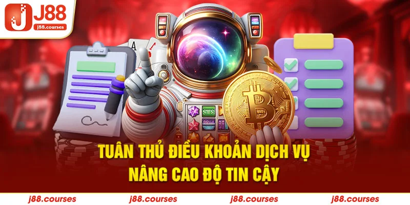 Tuân thủ điều khoản dịch vụ nâng cao độ tin cậy