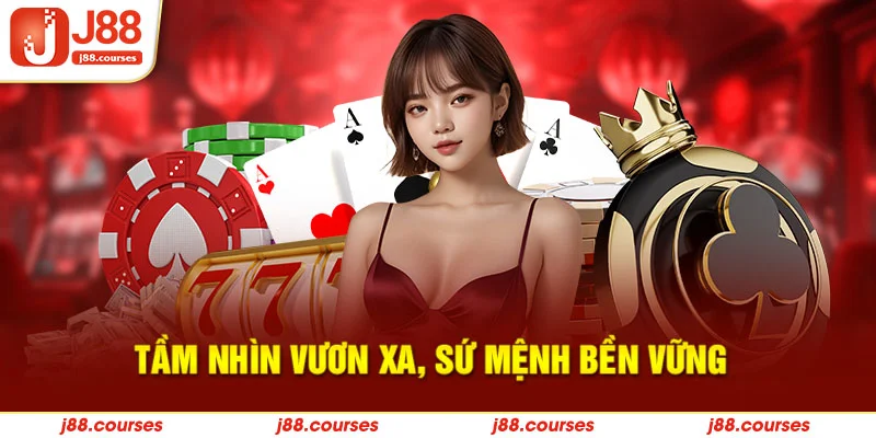 Tầm nhìn vươn xa, sứ mệnh bền vững