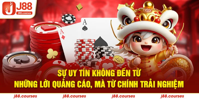 Sự uy tín không đến từ những lời quảng cáo, mà từ chính trải nghiệm